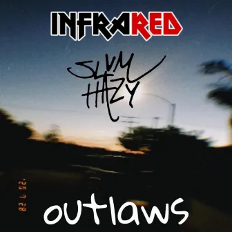 Outlaws by Infrared