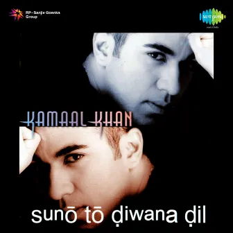 Suno to Diwana Dil by Kamaal Khan