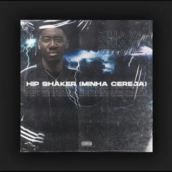 Hip Shaker (Minha Cereja) by Zilla Vale