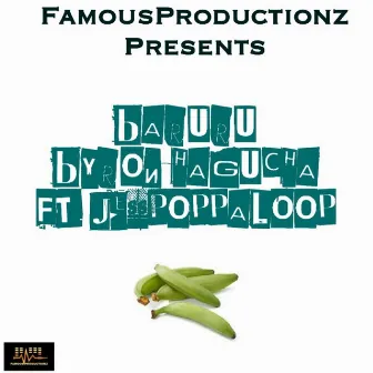 Baruru by Famous Productionz