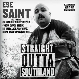 Straight Outta Southland by Ese Saint