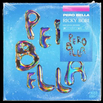 Pero Bella by Ricky Bobi