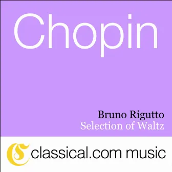 Fryderyk Franciszek Chopin, Waltz In E Flat, Op. 18 by Bruno Rigutto