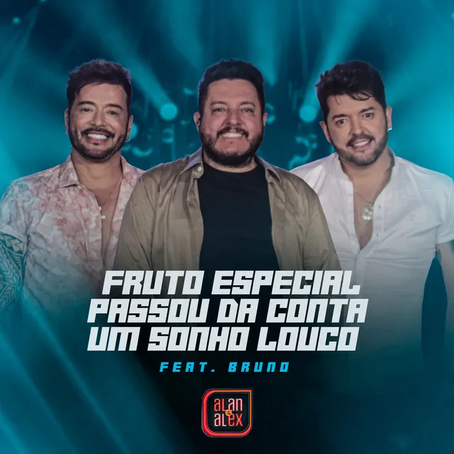 Fruto Especial / Passou da Conta / Um Sonho Louco - Ao Vivo