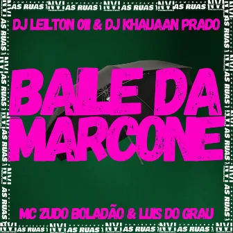 Baile da Marcone by Dj Khauaan Prado