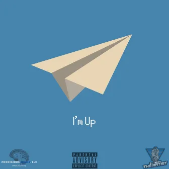 I'm Up by D. Moe the Artist