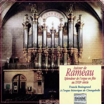 Autour de Rameau: Splendeur de l'orgue en fête au XVIIIe siècle by Franck Besingrand