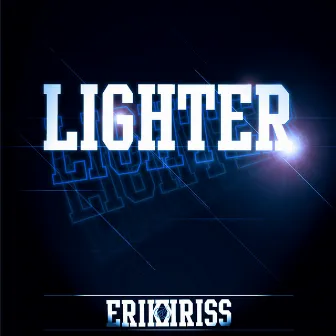 Lighter (Single) by Erik Og Kriss