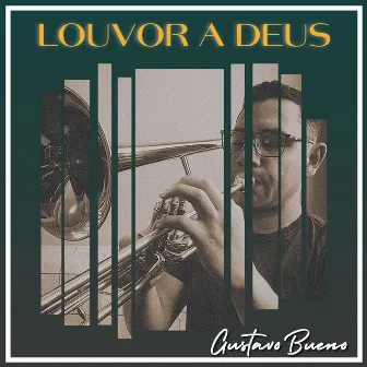 Louvor a Deus by Gustavo Bueno