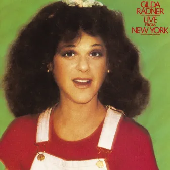 Live From New York by Gilda Radner