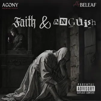 Faith & Anguish by Mr. Beleaf