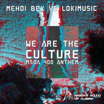 We Are the Culture (MSOA 400 Anthem) by LOKIMusic