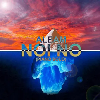 Noi no (Piano Solo) by Aleam