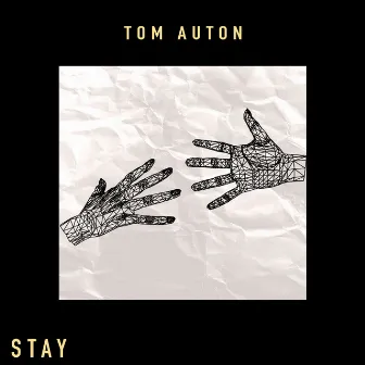 Stay by Tom Auton