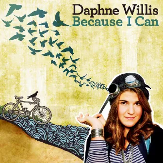 Because I Can by Daphne Willis