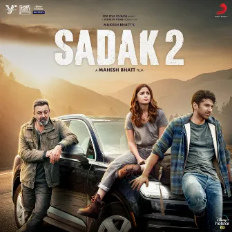 Sadak 2 (Original Motion Picture Soundtrack) by Ankit Tiwari