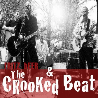 Fritz Beer & the Crooked Beat by Fritz Beer