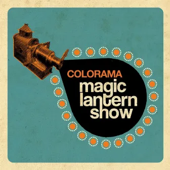 Magic Lantern Show by Colorama