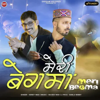 Meri Begma by Honey Negi