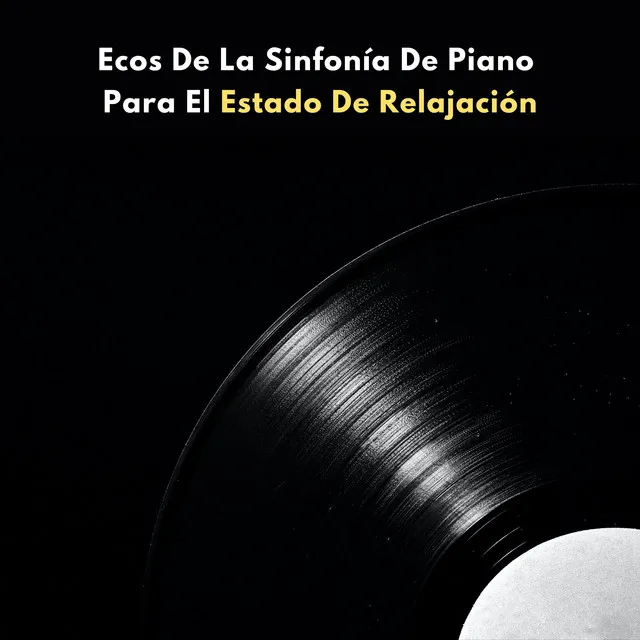 Ecos De La Sinfonía De Piano Para El Estado De Relajación