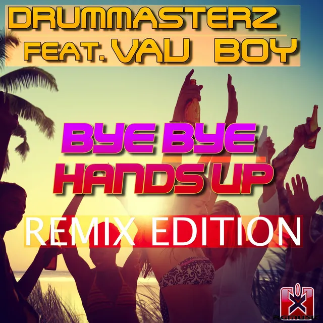 Bye Bye Handsup - Handz Upperz Remix