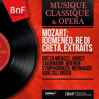 Mozart: Idomeneo, re di Creta, extraits (Mono Version) by Meinhard Von Zallinger