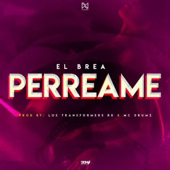 Perreame by El Brea