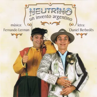 Neutrino, un invento argentino by Fernando Lerman