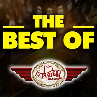 THE BEST OF by El Poder Del Norte