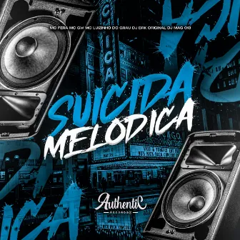 Suicida Melodica by DJ BRK ORIGINAL