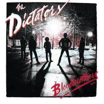 Bloodbrothers by The Dictators