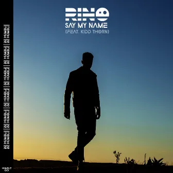 Say My Name by Rino