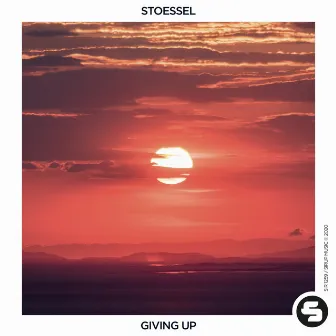 Giving Up by STOESSEL