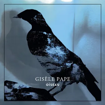 Oiseau by Gisèle Pape