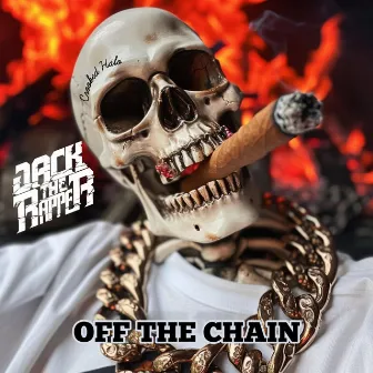 Off The Chain by JACK THE RAPPER