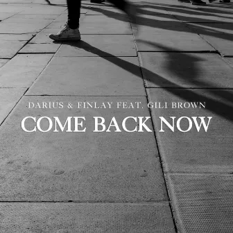 Come Back Now by Gili Brown