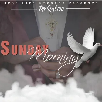 Sunday Morning by Mr Real 100