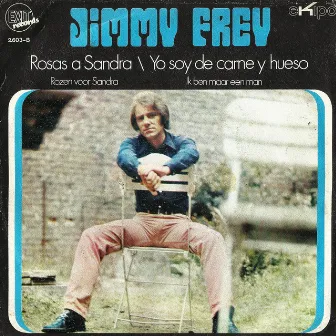 Rosas a Sandra / Yo Soy de Carney y Hueso - Single by Jimmy Frey