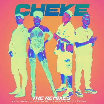 Cheke (The Remixes) by J Rythm