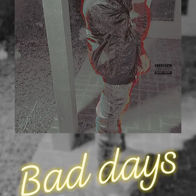 Bad Days