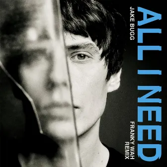 All I Need (Franky Wah Remix) by Jake Bugg