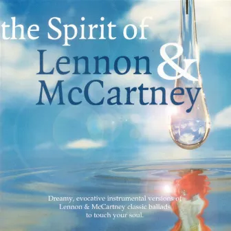 The Spirit Of Lennon & Mccartney by Dreamland