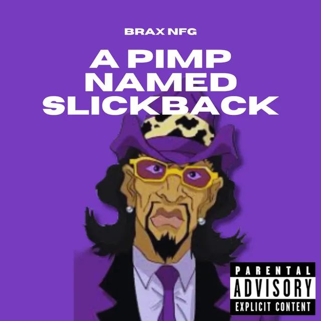 A Pimp Named Slickback