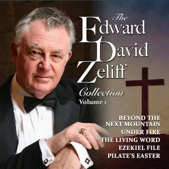 The Edward David Zeliff Collection, Vol. 1 by Edward David Zeliff