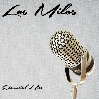 Essential Hits by Los Milos