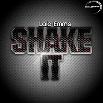 Shake It by Lalo Emme