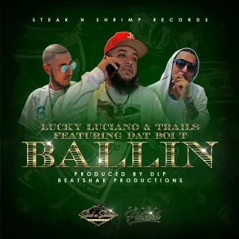 Ballin (feat. Dat Boi T) by Trails