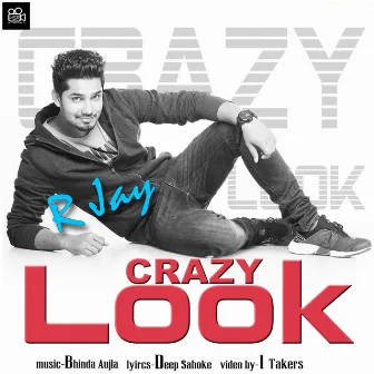 Crazy Look by R-Jay