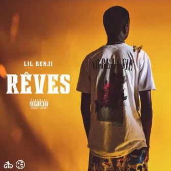 Rêves by Lil Benji