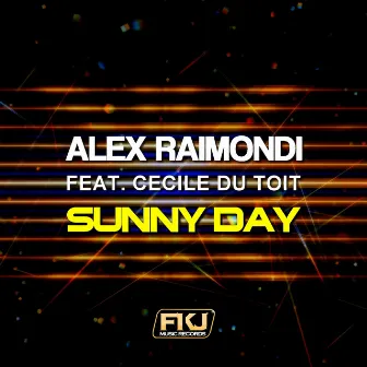 Sunny Day - Single by Alex Raimondi